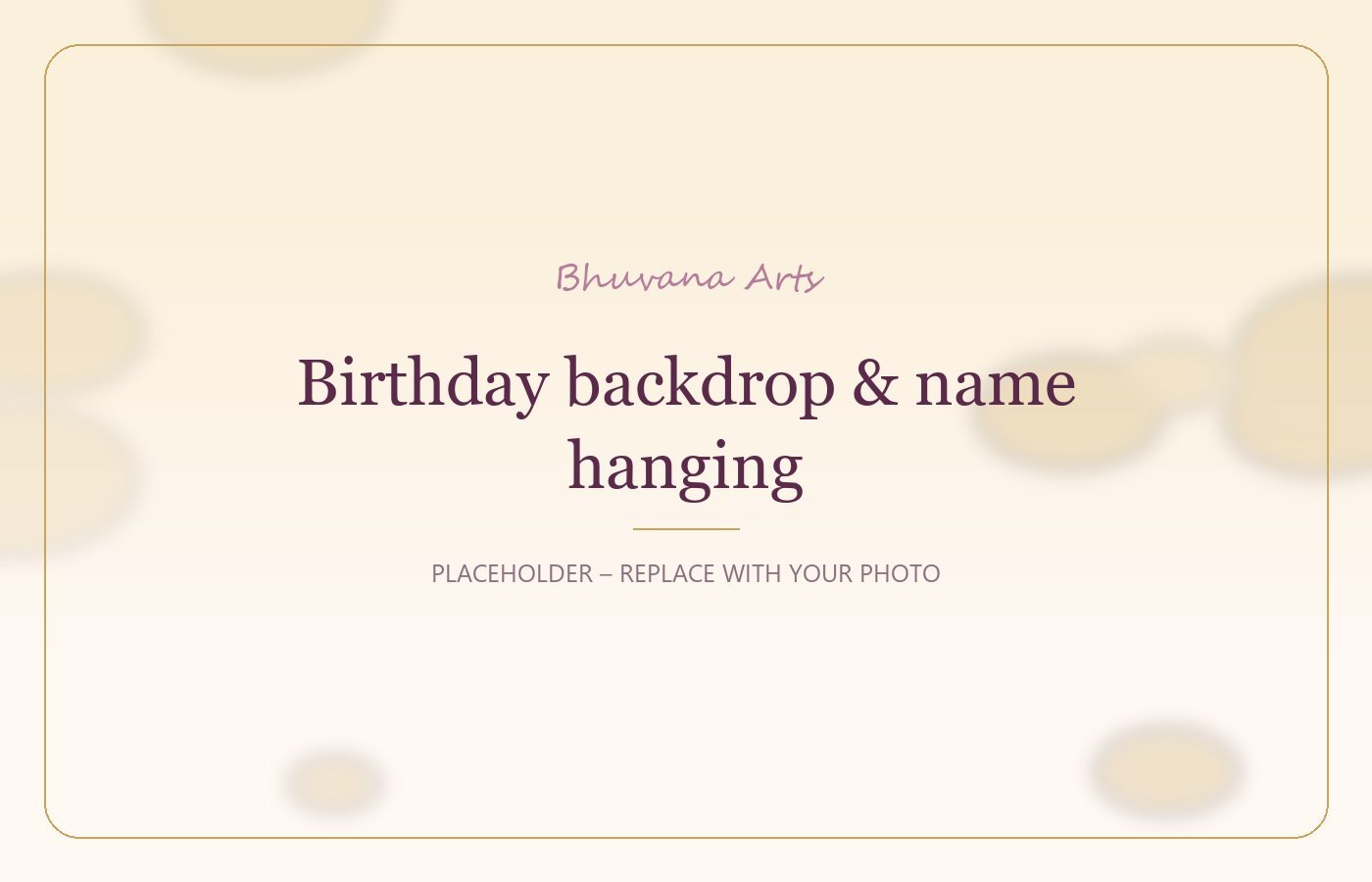 Birthday backdrop & name hanging – Bhuvana Arts placeholder