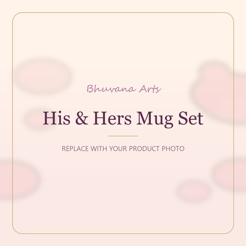 His & Hers Mug Set – Bhuvana Arts placeholder