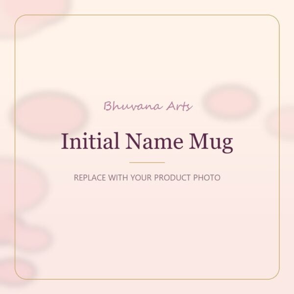 Initial Name Mug – Bhuvana Arts placeholder