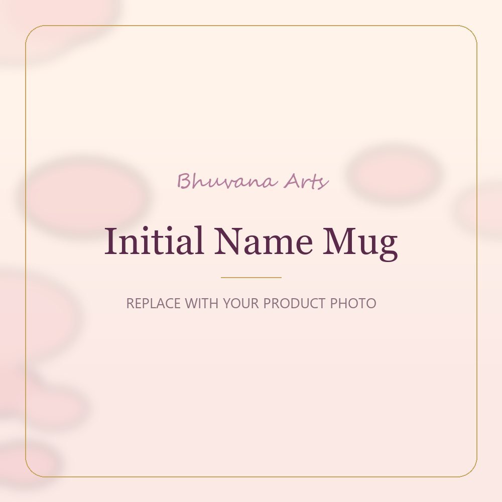 Initial Name Mug – Bhuvana Arts placeholder