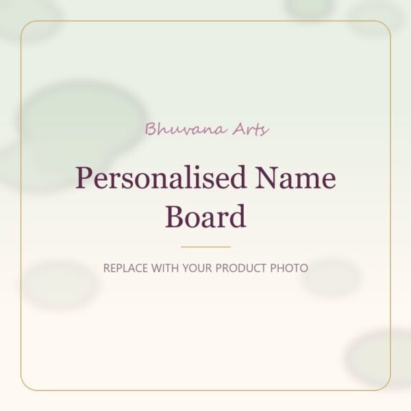 Personalised Name Board – Bhuvana Arts placeholder