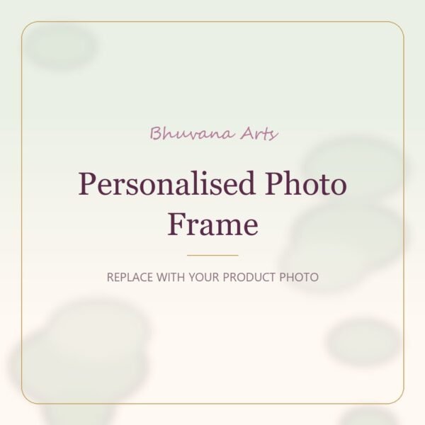 Personalised Photo Frame – Bhuvana Arts placeholder