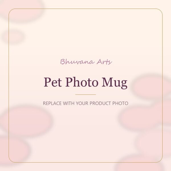 Pet Photo Mug – Bhuvana Arts placeholder